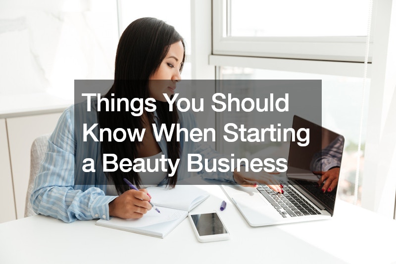 Things You Should Know When Starting a Beauty Business