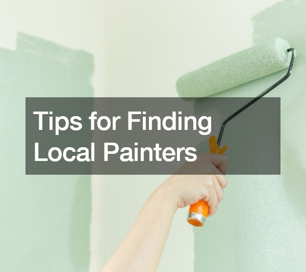 Tips for Finding Local Painters